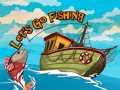 Παιχνίδια Let`s go Fishing
