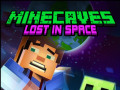 Παιχνίδια Minecaves Lost in Space